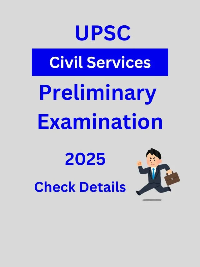 UPSC Notification 2025 for Civil Services (Preliminary) Examination 2025 Released Today